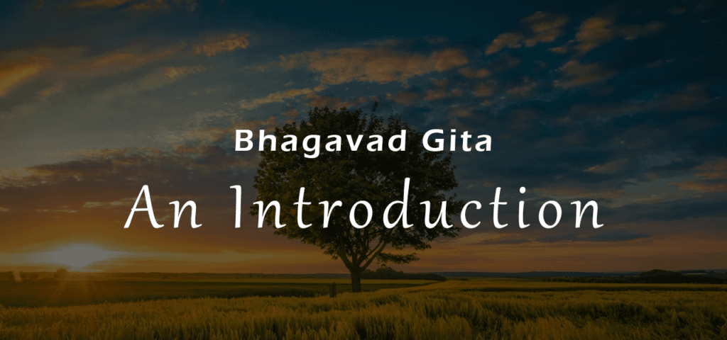 Bhagavad Gita Introduction